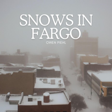 Snows In Fargo