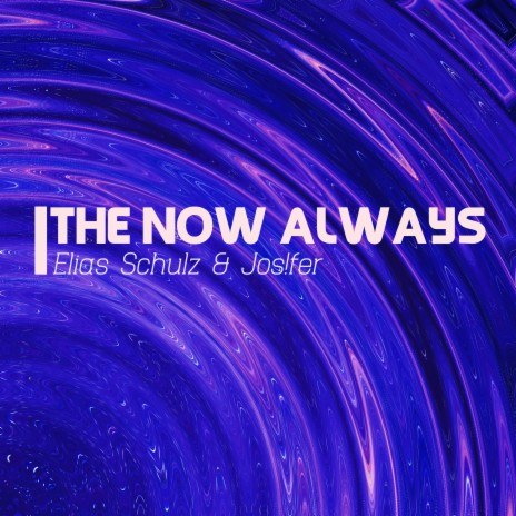 The Now Always ft. Jos!fer | Boomplay Music