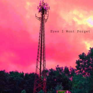 Eyes I Won't Forget