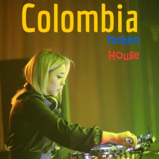 Colombia Techno House