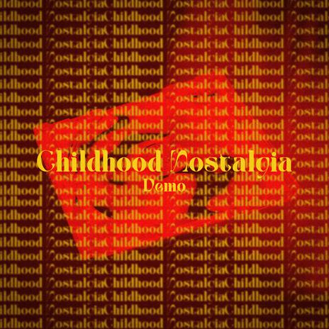 Childhood Nostalgia (Demo Without Vocals) | Boomplay Music