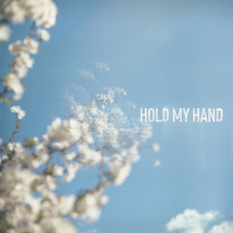 Hold My Hand | Boomplay Music