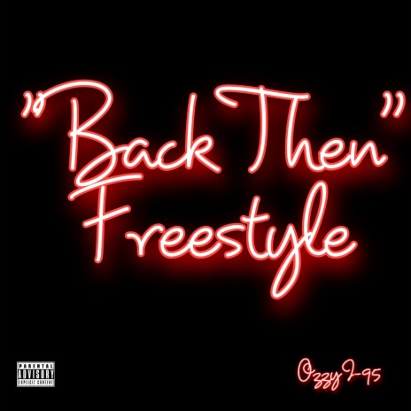 Back Then Freestyle | Boomplay Music