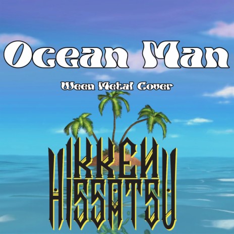 Ocean Man | Boomplay Music