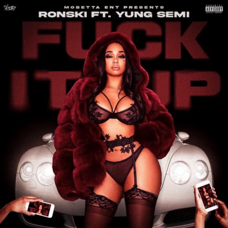 Fuck It Up ft. Yung Semi | Boomplay Music