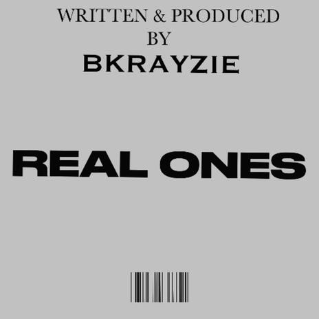 Real Ones | Boomplay Music