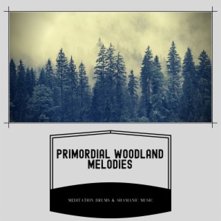 Primordial Woodland Melodies