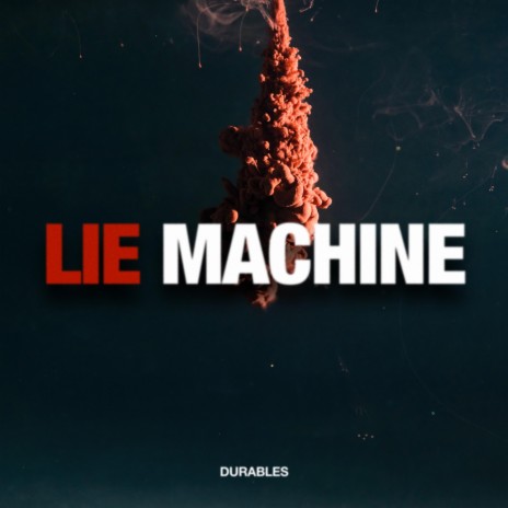 Lie Machine (Extended Mix) | Boomplay Music