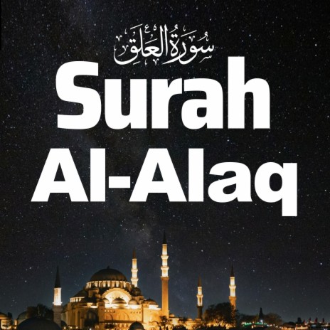 Surah Al Alaq surat iqra bismi rabbi Quran Recitation Chapter 96 | Boomplay Music
