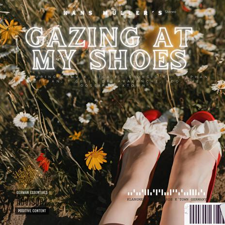 Gazing At My Shoes | Boomplay Music