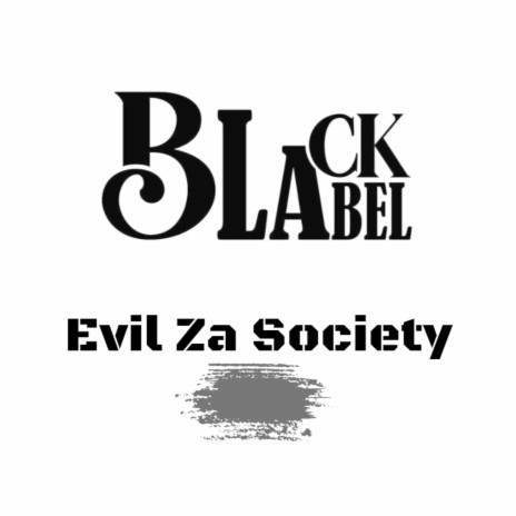 Evil Za Society | Boomplay Music