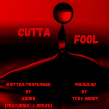 Cutta Fool ft. J. Brown | Boomplay Music