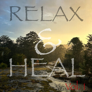 Relax & Heal, Vol. 1