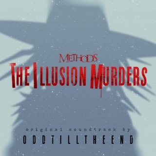 Methods: The Illusion Murders (Original Videogame Soundtrack)