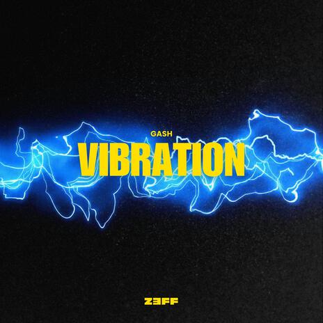 Vibration | Boomplay Music