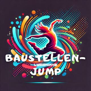 Baustellen-Jump