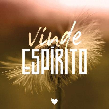 Vinde Espírito | Boomplay Music