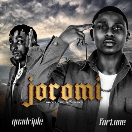 Joromi ft. Quadriple | Boomplay Music