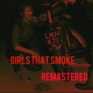 Girls That Smoke Collection