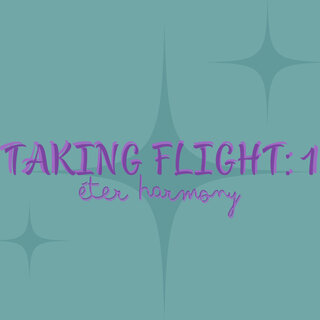 Taking Flight: 1