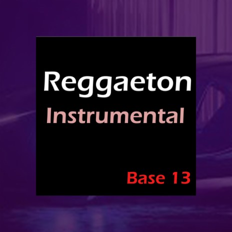 Reggaeton Instrumental Base 13
