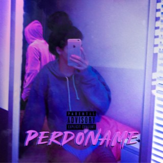 Perdóname lyrics | Boomplay Music