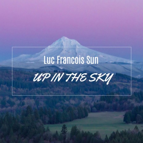 Up in the Sky | Boomplay Music