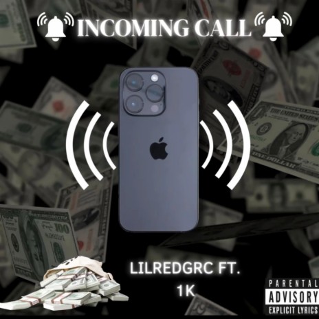 Incoming calls ft. Lilredgrc & 1K | Boomplay Music