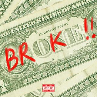 BROKE