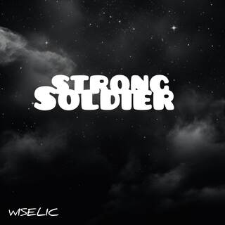 Strong Soldier lyrics | Boomplay Music