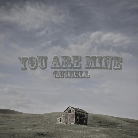 You Are Mine | Boomplay Music