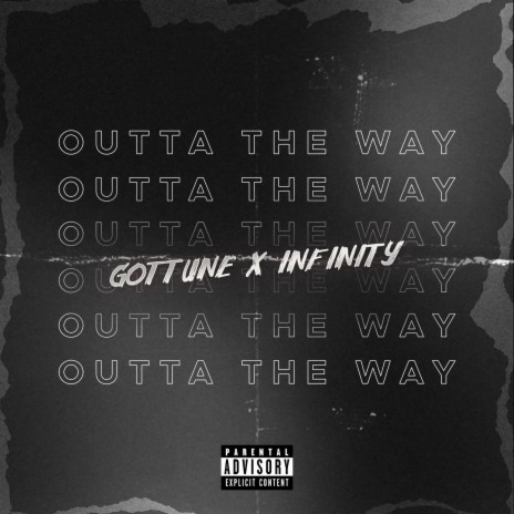 Outta The Way ft. GotTune | Boomplay Music
