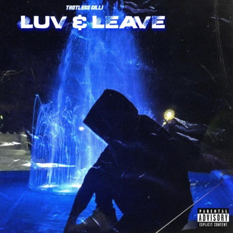 Luv & Leave | Boomplay Music
