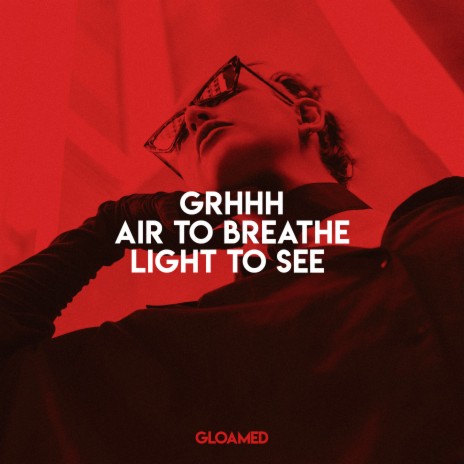 Air To Breathe Light To See | Boomplay Music