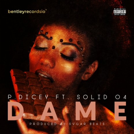 Dame ft. Solid O4 | Boomplay Music