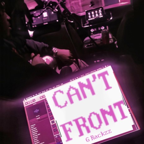 Can't Front | Boomplay Music