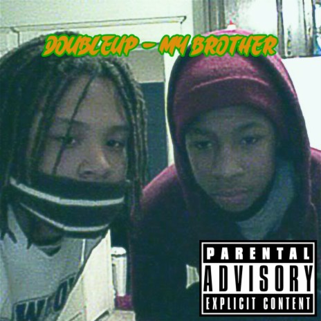 My Brother | Boomplay Music