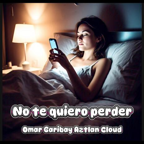 No te quiero perder | Boomplay Music