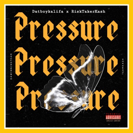 Pressure ft. Risktakerkash | Boomplay Music