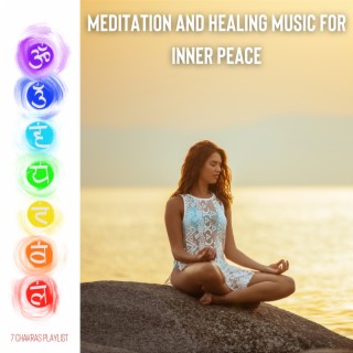 Meditation and Healing Music for Inner Peace