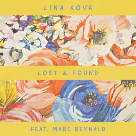 Lost & Found ft. Marc Reynald | Boomplay Music