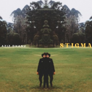 Stigma lyrics | Boomplay Music