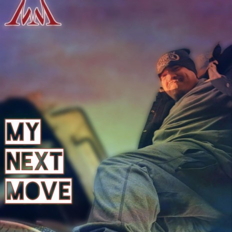 My Next Move | Boomplay Music