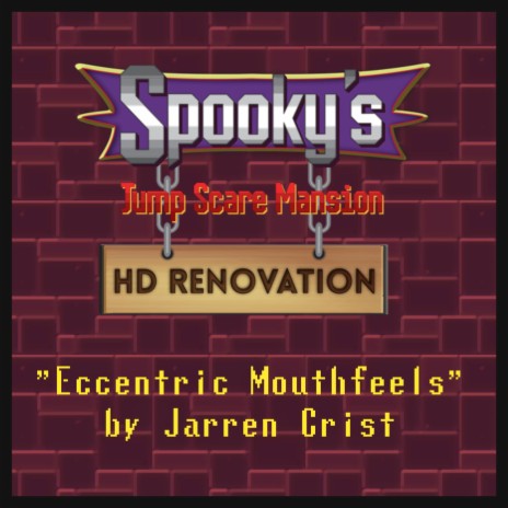 Eccentric Mouthfeels (from Spooky's Jumpscare Mansion: HD Renovation) | Boomplay Music