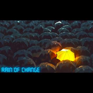 Rain Of Change