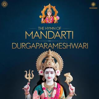 The Hymn of Mandarti Durgaparameshwari