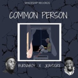 Common Person(refix) (feat. Burnaboy)