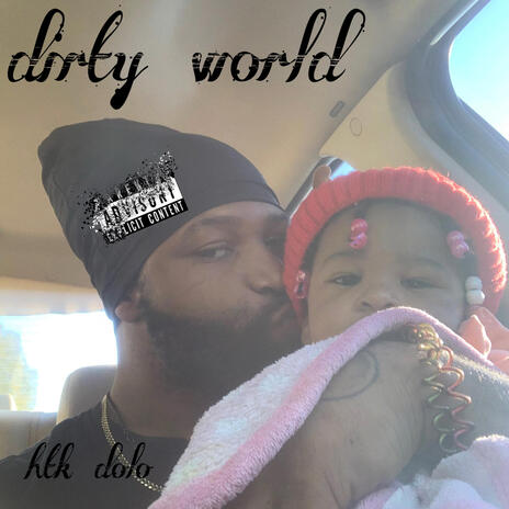 Dirty world | Boomplay Music