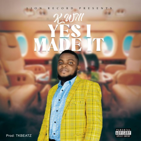 Yes I Made It | Boomplay Music