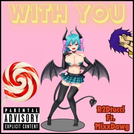 With You ft. MixxDawg